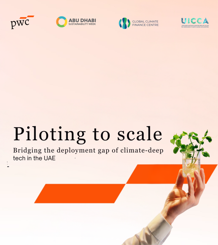 piloting to scale: Bridging the deployment gap of climate-deep tech in the UAE